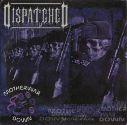 Dispatched : Motherwar (Single)